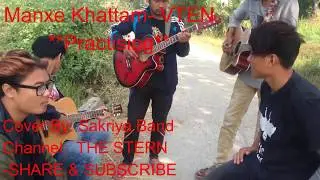 Manchhe Khattam- VTEN| Cover By: Sakriya Band| **Practising** |THE STERN|
