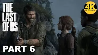 The Last of Us Part 1 Remastered - Gameplay Walkthrough - Part 6 - No Commentary