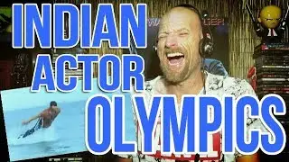 INDIAN ACTOR OLYMPICS - Reaction