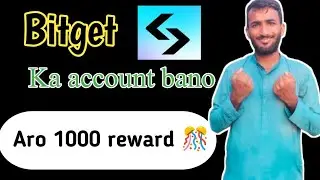Bitget app  ka account bano aro 1000 ka reward 🎊🏆 lay gaya
