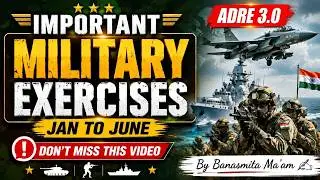 Most Important Military Exercises | ADRE 3.0 | January to June 2026 | Complete Revision for Competit