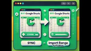 How to Sync Two Google Sheets Using IMPORTRANGE | Step-by-Step Tutorial