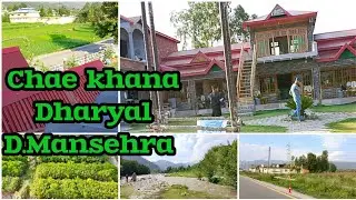 Dharyal City | Chai Khanna Restaurant | Full Tour At Newly Built Restaurant | Mansehra city