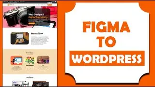 How to Recreate a Figma Website Project into a WordPress Live Website