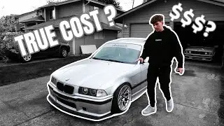 The TRUE COST of my CLEANISH E36.