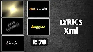 New Top 5+ Lyrics Preset Alight Motion | Xml File | Text Animation Lyrics Preset