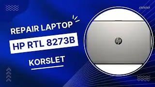 HP RTL 8273 B LAPTOP REPAIR KORSLET MATI TOTAL