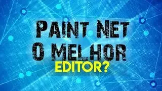 Paint Net ! Editor Ótimo Para Windows 10,8,7 2023