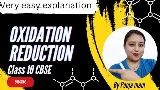 Oxidation and Reduction Reactions | Oxidation and reduction class 10 | CBSE | Easiest explanation