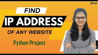 Finding the IP Address of any website | python project for beginners | python project tutorial