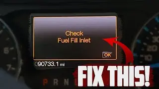 Check Fuel Fill Inlet - What Does It Mean and How to Fix?