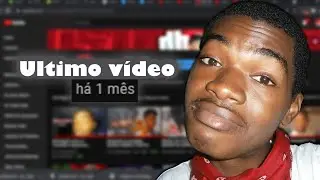 É POR ISSO QUE DEMORO TANTO PARA LANÇAR VÍDEO.