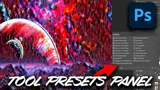 Photoshop Tool Presets Panel Guide