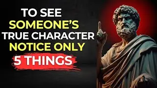 How to INSTANTLY See Someone’s True Colors: Just Look for These 5 Signs | Stoicism #Stoicism #stoic