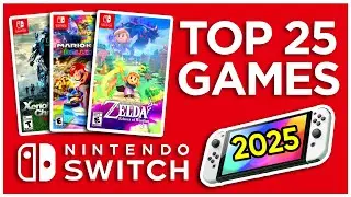 Top 25 BEST Nintendo Switch Games in 2025