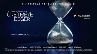 "Geleceğimiz için Üretmeye Değer" Belgeseli
