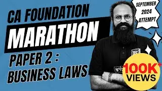 CA Foundation Business Laws Marathon | Full Syllabus | September 2024 Attempt | English | CS Sai