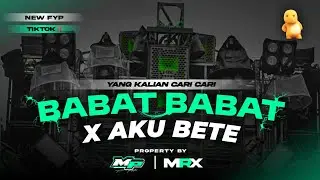 DJ BABAT BABAT X BETE YANG LAGI VIRAL DI TIKTOK | BY MYSTER X PRDCTN