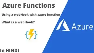 What is a webHook? | Using a webhook with azure function | In Hindi