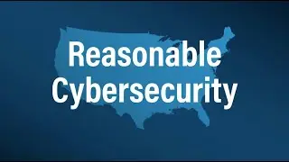 Reasonable Cybersecurity