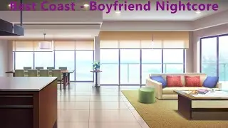 Best Coast - boyfriend Nightcore