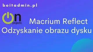 #31 Macrium Reflect - Odzyskanie obrazu dysku | Lektor PL