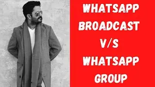 WhatsApp group vs Broadcast | What is whatsApp broadcast | 