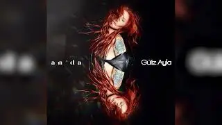 Güliz Ayla - An'da (Official Audio)