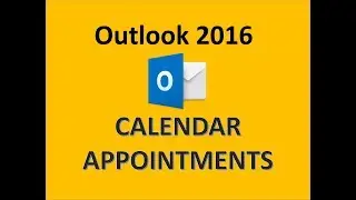 Outlook 2016 - Schedule Appointments and Events