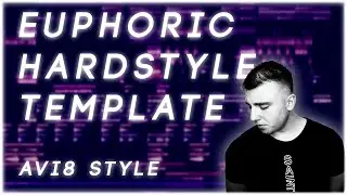 Euphoric Hardstyle Template Avi8 Style | UnderGalaxies - Eri
