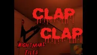 Clap Clap man is clapping in my home