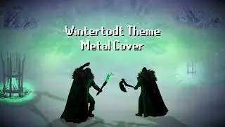 OSRS - Wintertodt Theme (Metal Cover)