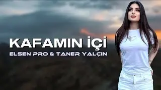 Ebru Yaşar & Siyam & Zeyd - Kafamın İçi (Elsen Pro & Taner Yalçın Remix)