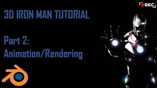 The EASY way to create IRON MAN in Blender Part 2! Animation/Rendering