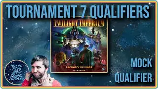 Twilight Imperium Tournament 7: Mock Qualifier