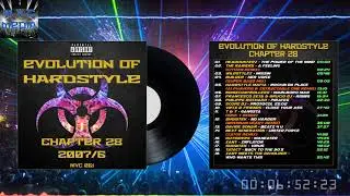 MVC061 - Evolution Of Hardstyle Chapter 28 - 2007/6