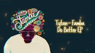Tytan - Famba (Lyric Visualizer)