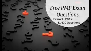 PMP real exam 180 Question Part 1 1-60 question