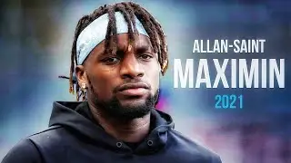Allan Saint-Maximin 2021 - The King of Dribbling | Crazy Skills, Goals & Assists | HD