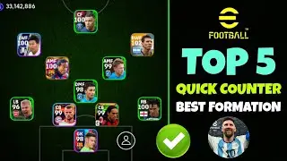 Top 5 Quick Counter Best Formations In eFootball 2024 Mobile 🔥 | Best Formation eFootball 2024