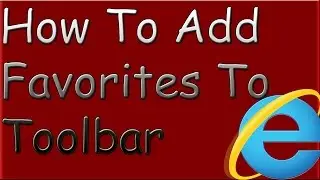 How To Add Favorites To Toolbar