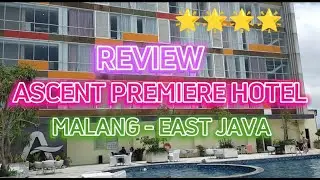 REVIEW HOTEL ASCENT PREMIERE  MALANG @BernadetteMirka