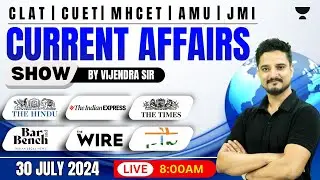 30 July The Hindu Analysis | The Hindu Newspaper Today | Current Affairs With Vijendra Sir #clat2025