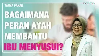 Bagaimana Peran Ayah Membantu Ibu Menyusui?