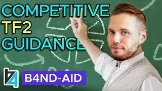 Getting Into Competitive TF2, Soldier/Demo Basics, Breaking Stalemates || TF2 Advice (b4nd-Aid #3)
