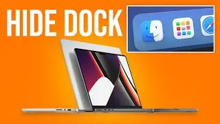 How To Hide Dock On MacBook M1/M2