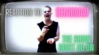 REACTION to SHAMAN  - The show must go on (Queen cover)