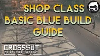 Crossout -- A Basic Blue Build Guide