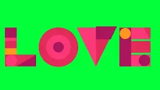 Royalty Free, LOVE Text Animation (Abstract) green screen | No-Copyright | Smart HUB