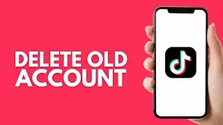 How To Delete Old TikTok Account Without Password And Email (2026)